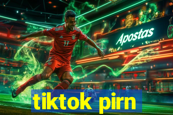 tiktok pirn